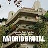 Madrid brutal