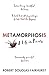 Metamorphosis: A Life in Pieces
