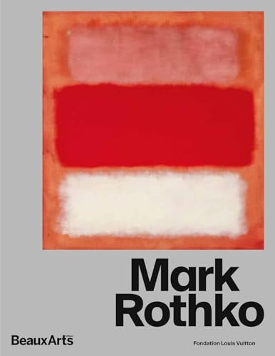 Mark Rothko: à la Fondation Louis Vuitton (Paperback)