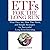 Etfs for the Long Run Lib/E: What They Are, How They Work, and Simple Strategies for Successful Long-Term Investing