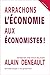 Arrachons l'économie aux éc...