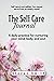 The Self Care Journal: A Da...