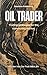 Oil Trader: Trading Strateg...