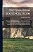 Dictionarium Scoto-celticum: A Dictionary Of The Gaelic Language: Comprising An Ample Vocabulary Of Gaelic Words, As Preserved In Vernacular Speech, ... And Various Meanings In English And Latin,