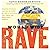 World Wide Rave Lib/E: Creating Triggers That Get Millions of People to Spread Your Ideas and Share Your Stories