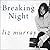 Breaking Night: A Memoir of Forgiveness, Survival, and My Journey from Homeless to Harvard