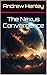 The Nexus Convergence