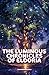 The Luminous Chronicles of ...