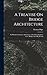 A Treatise On Bridge Architecture by Thomas Pope