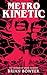 Metro Kinetic by Brian Bowyer