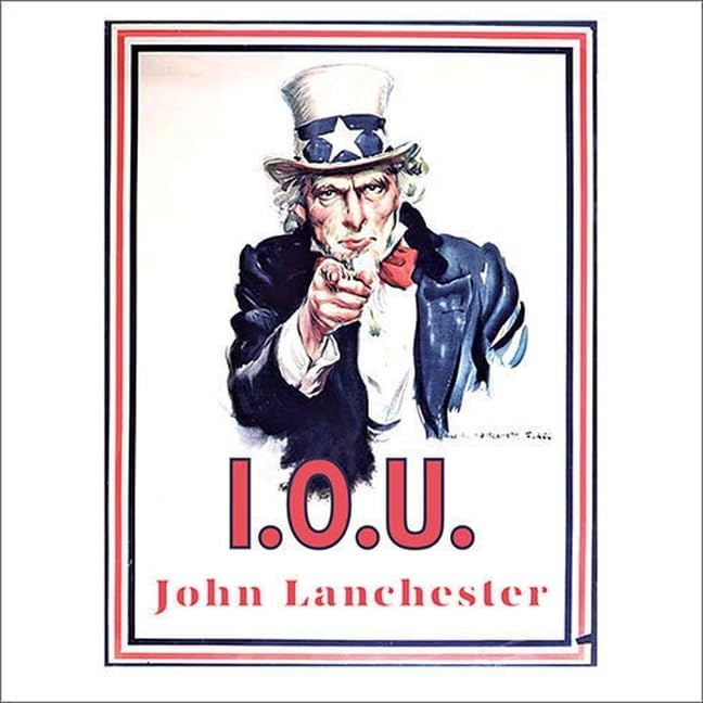 I.O.U. Lib/E: Why Everyone Owes Everyone and No One Can Pay