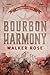 Bourbon Harmony
