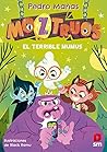 Moztruos 1: El terrible Mumus (Spanish Edition)