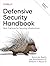Defensive Security Handbook: Best Practices for Securing Infrastructure