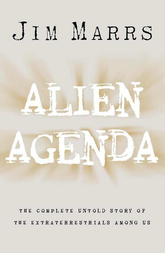 Alien Agenda: The Complete Untold Story of the Extraterrestrials Among Us
