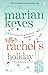 Rachel's Holiday by Marian Keyes