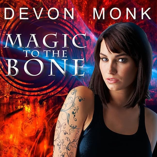 Magic to the Bone Lib/E