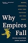 Why Empires Fall:...