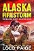 Alaska Firestorm (Blazing H...