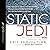 Static Jedi: The Art of Hearing God Through the Noise