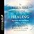 Essential Guide to Healing Lib/E: Equipping All Christians to Pray for the Sick