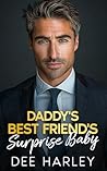 Daddy's Best Friend's Surprise Baby: A Billionaire Enemies to Lovers Romance
