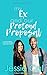 My Ex and Our Pretend Propo...