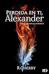 Perdida en ti, Alexander: Novela romántica de mafia y acción (Spanish Edition)