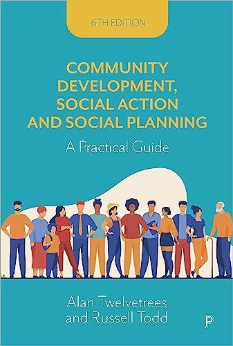 Community Development, Social Action and Social Planning 6e: A Practical Guide (Kindle Edition)