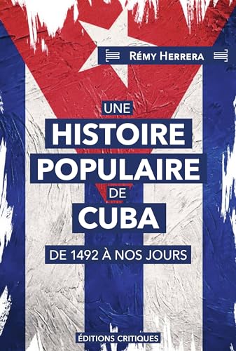 Une Histoire populaire de Cuba: De 1492 à nos jours (Paperback)
