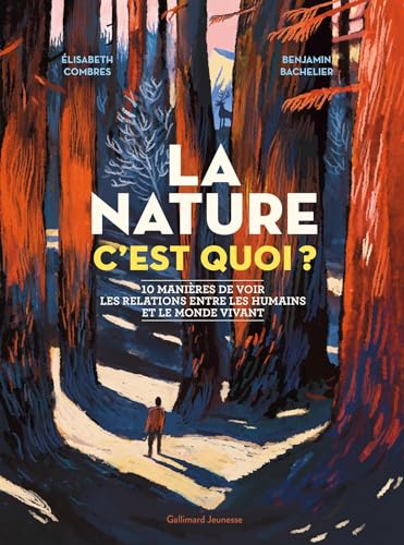La nature c'est quoi ?: 10 manières de voir les relations entre les humains et le monde vivant (Hardcover)