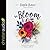 In Bloom Lib/E: Trading Restless Insecurity for Abiding Confidence
