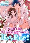 I Can't Be the Pr...