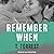 Remember When: A Romantic Teen Comedy; Library Edition