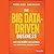 The Big Data-Driven Business: How to Use Big Data to Win Customers, Beat Competitors, and Boost Profits