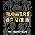Flowers of Mold: Stories; Library Edition
