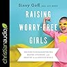 Raising Worry-Fre...