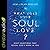 What Does Your Soul Love?: Eight Questions That Reveal God's Work in You