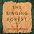 The Singing Forest