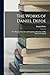 The Works of Daniel Defoe: The History of the Life and Surprising Adventures of Mr. Duncan Campbell