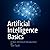 Artificial Intelligence Basics: A Non-technical Introduction - Library Edition