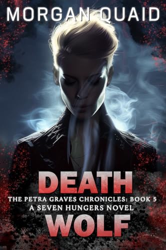 Death Wolf (The Petra Graves Chronicles #5)