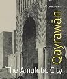 Qayrawān: The Amu...