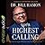 Your Highest Calling Lib/E: Discover the Secret Processes That Fulfill Your Destiny