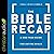 The Bible Recap: A One-year Guide to Reading and Understanding the Entire Bible - Library Edition
