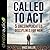 Called to ACT Lib/E: 5 Uncomplicated Disciplines for Men