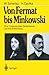 Von Fermat bis Minkowski: Eine Vorlesung über Zahlentheorie und ihre Entwicklung (German Edition)