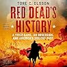 Red Dead's Histor...