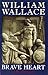 William Wallace Brave Heart