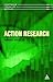 Action Research (Continuum Research Methods)